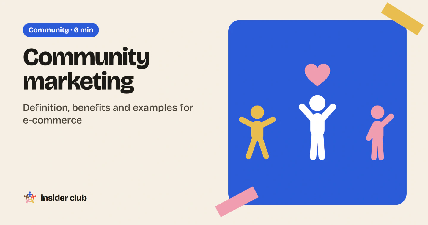 Community marketing brings an e-commerce brand's customers together around a shared interest, then gets them talking to each other.