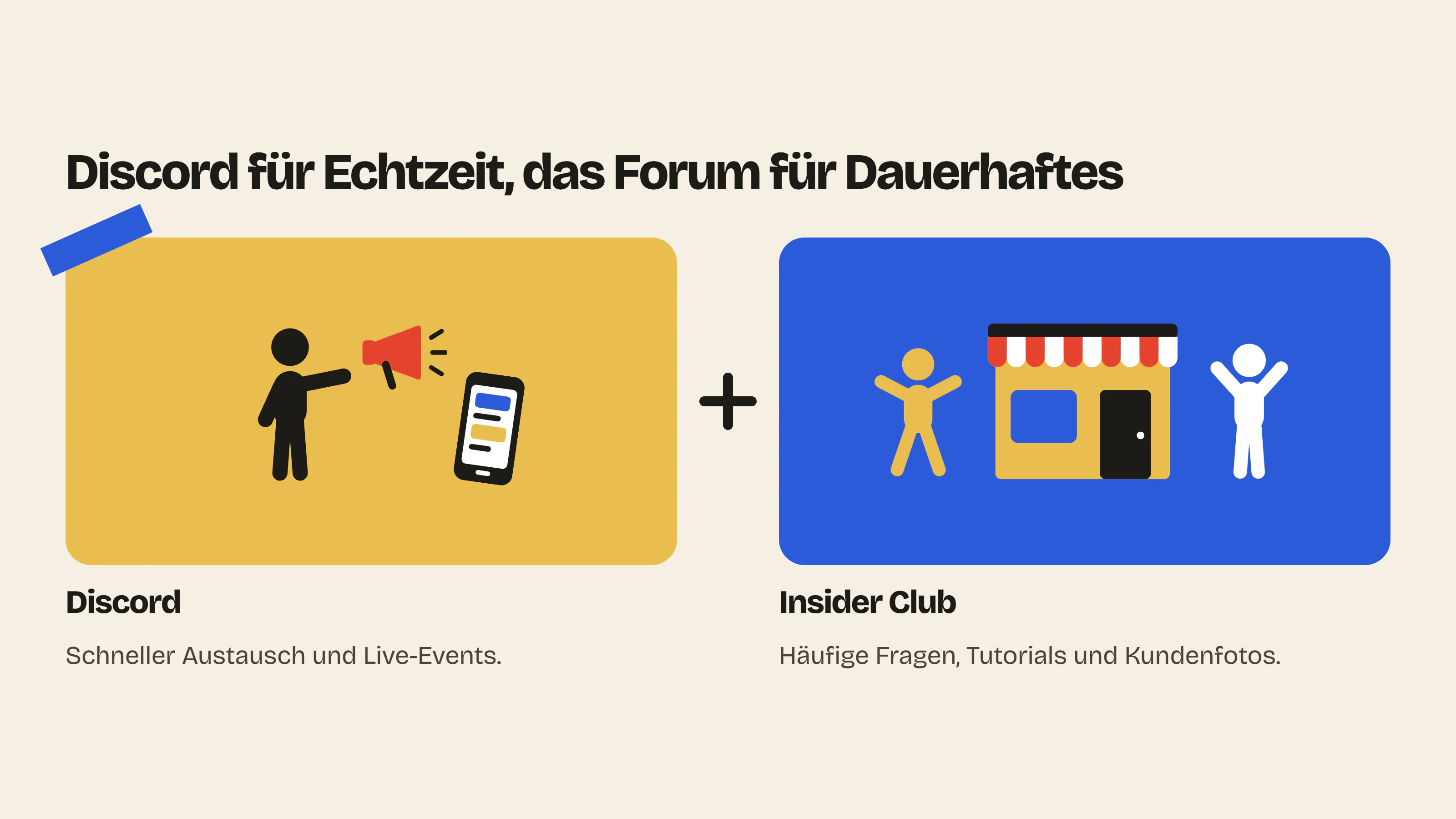 Discord für Marken lässt sich kombinieren: der Server für den Austausch in Echtzeit, ein Forum im Shopify-Shop für Fragen, Tutorials und Kundenfotos, die bleiben sollen.
