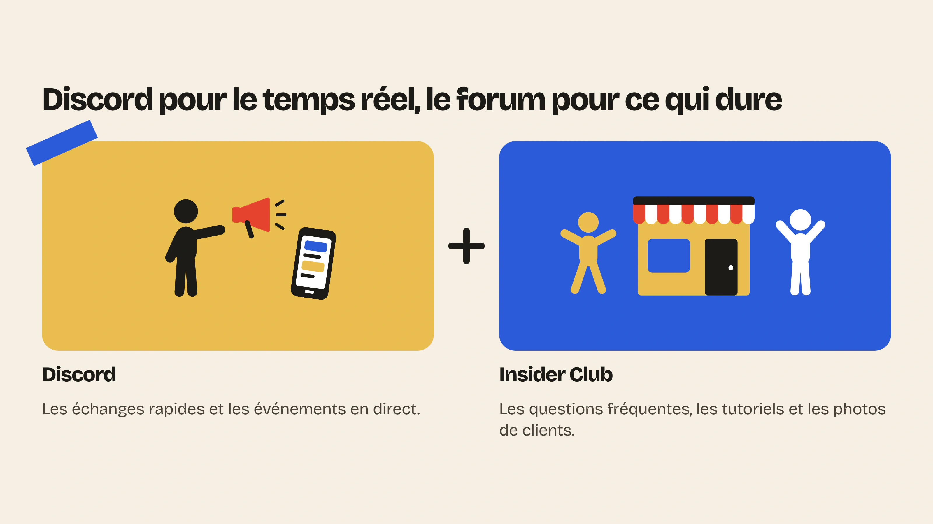 Une marque peut garder Discord pour les échanges en temps réel et utiliser un forum sur sa boutique Shopify pour les questions, tutoriels et photos qui doivent durer.
