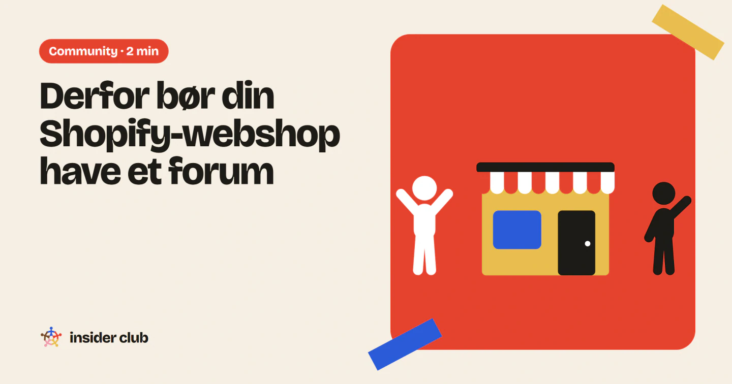 Et forum i din Shopify-webshop samler brandets kunder i et community på dit eget site i stedet for på en platform, du ikke ejer.